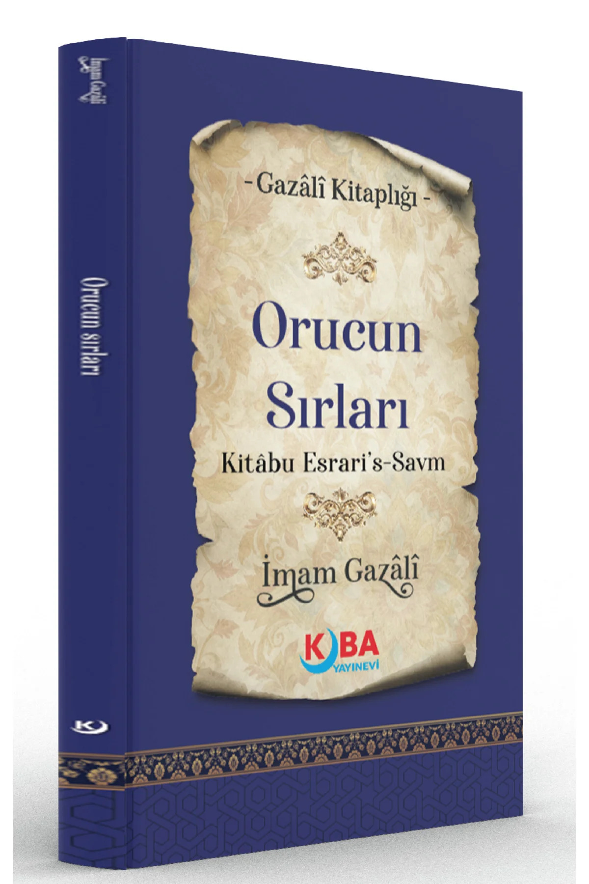 İMAM GAZALİ-Orucun Sırları-Kitabu Esrari’s Savm