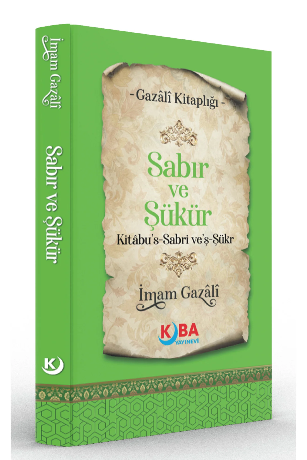 İMAM GAZALİ-SABIR VE ŞÜKÜR-Kitabu’s-Sabr ve’ş-Şukr
