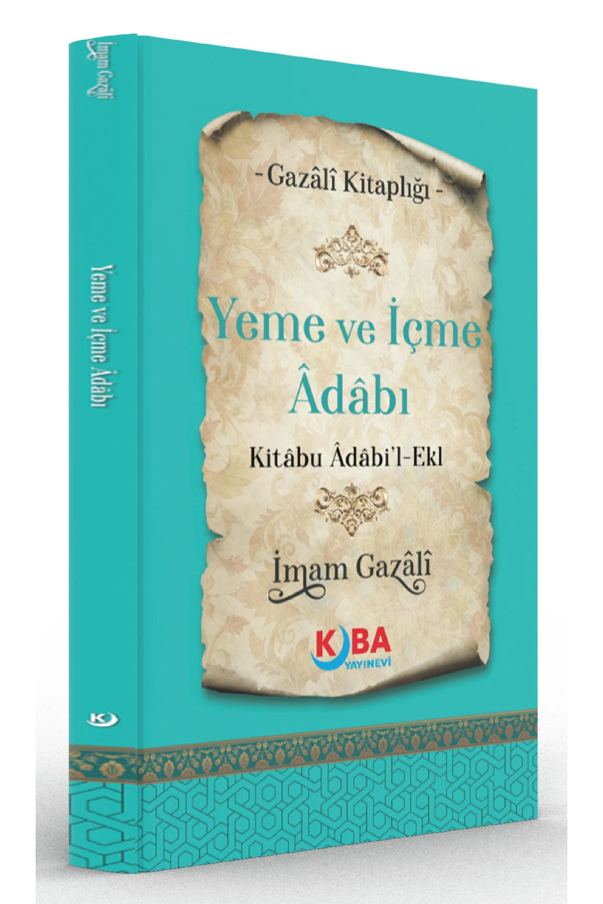 İMAM GAZALİ-Yeme ve İçme Adabı-Kitâbu Âdâbi’l-Ekl