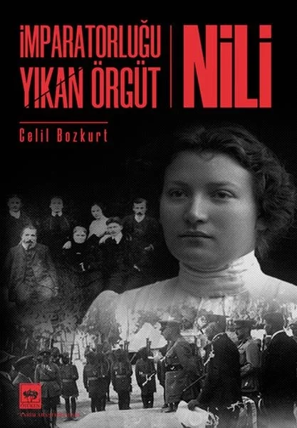 İmparatorluğu Yıkan Örgüt - Nili Fiyatı, Yorumları ve Özellikleri