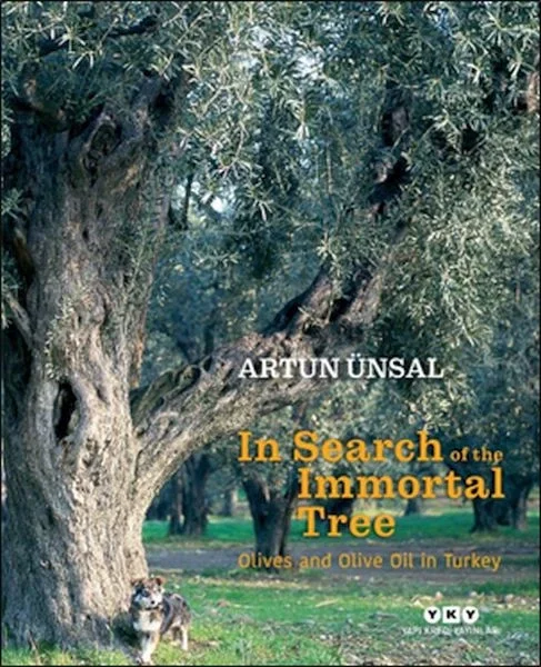 In Search Of The Immortal Tree/ Olives and Olive Oil in Turkey (Ölmez Ağacın Peşinde-İngilizce) Fiyatı, Yorumları ve Özellikleri