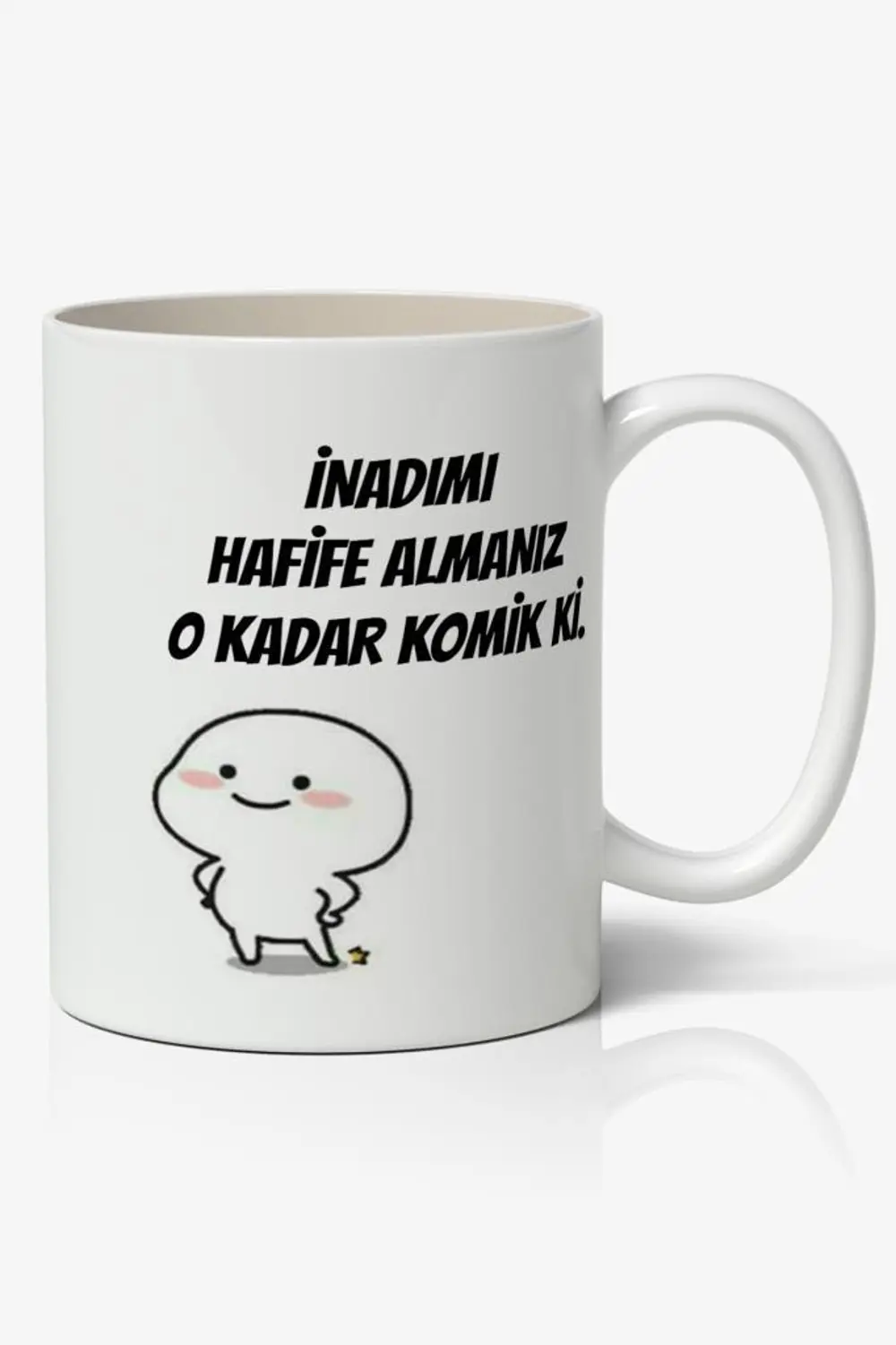 İnadımı Hafife Almanız O Kadar Komik Ki Yazılı Baskılı Kupa Barda İnadımı Hafife Almanız O Kadar Komik Ki Yazılı Baskılı Kupa Barda