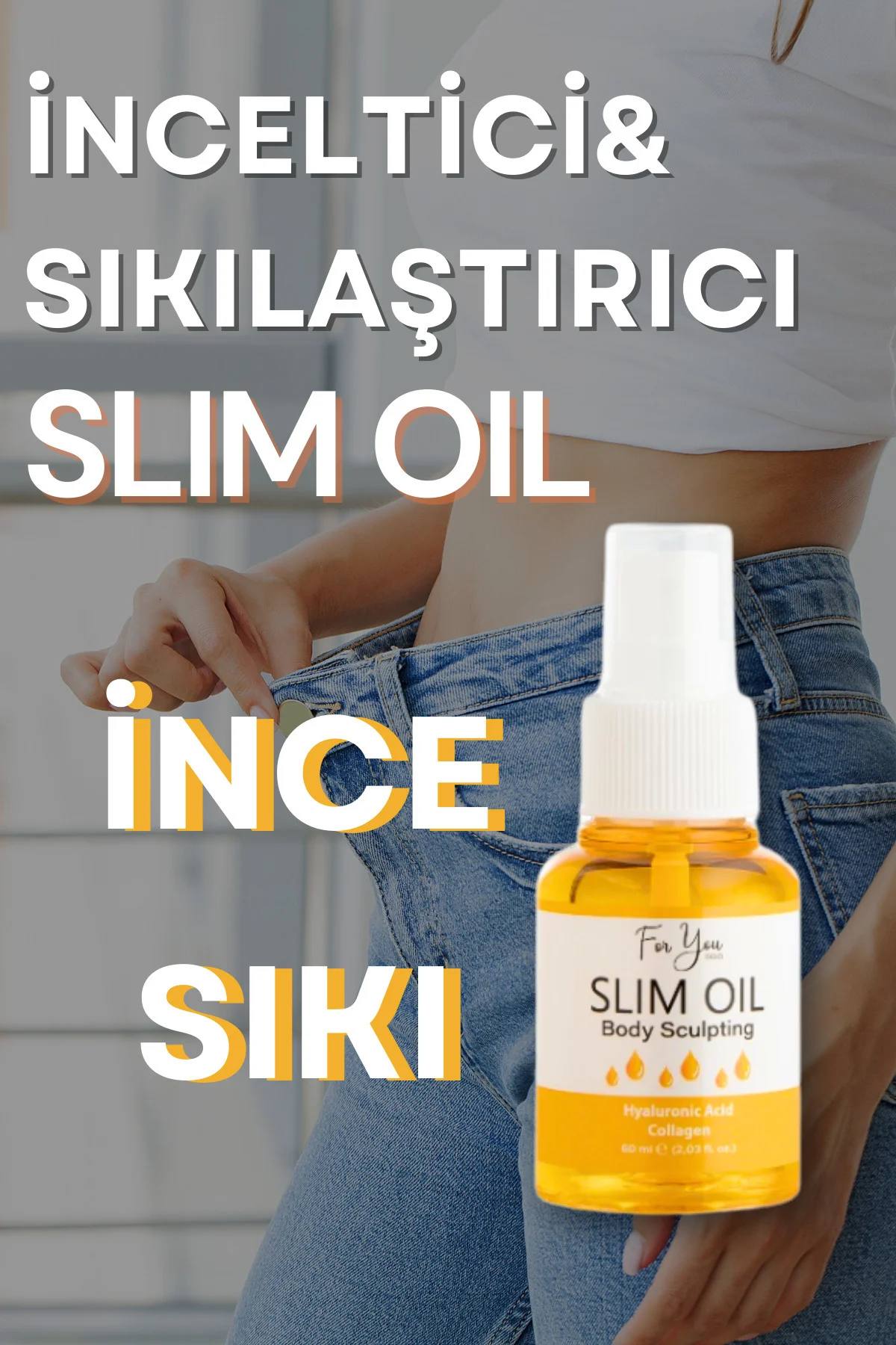 İnceltmeye Ve Sıkılaştırmaya Yardımcı Selülit Karşıtı Slim Oil, Y