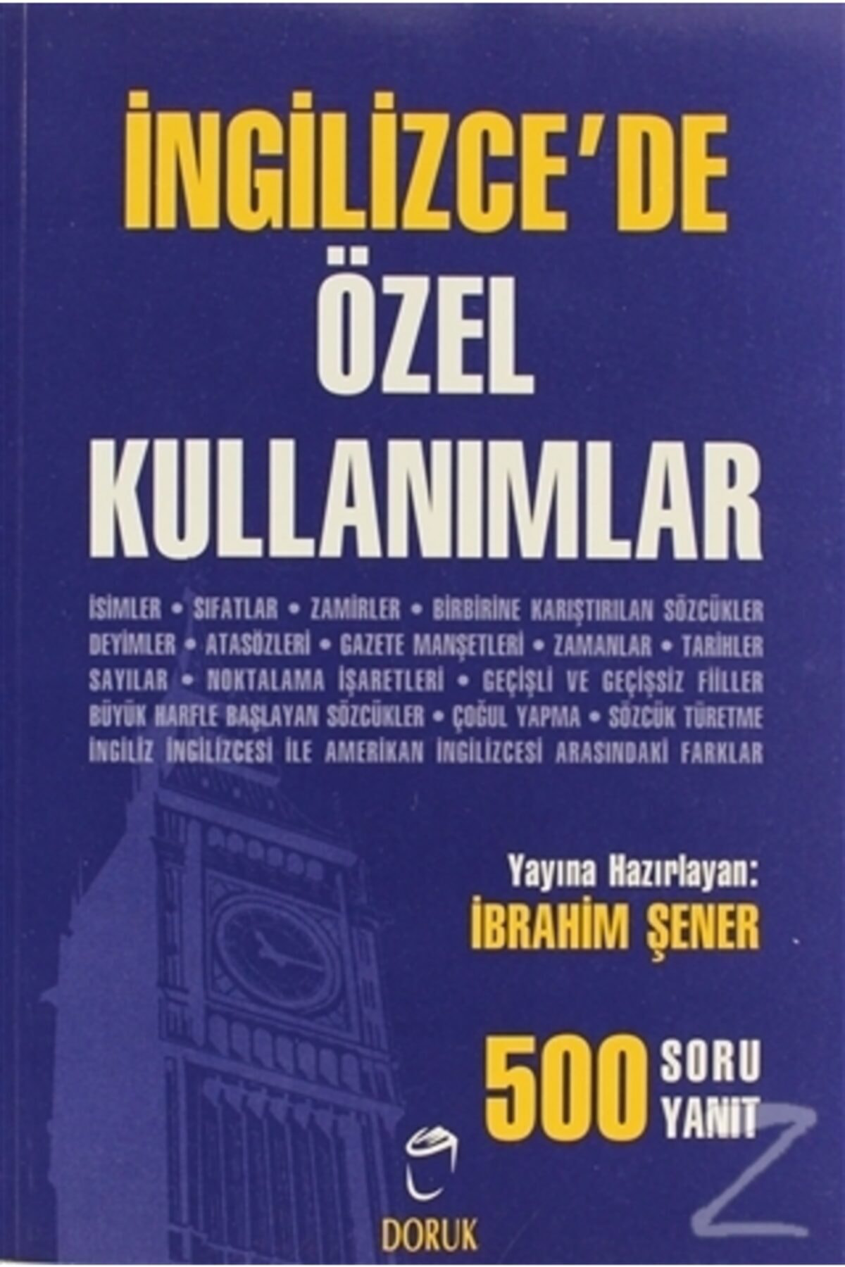 Doruk Yayınları İngilizce’De Özel Kullanımlar 500 Soru - 500 Yanıt