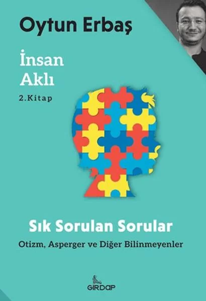 İnsan Aklı 2 – Sık Sorulan Sorular;Otizm, Asperger ve Diğer Bilin