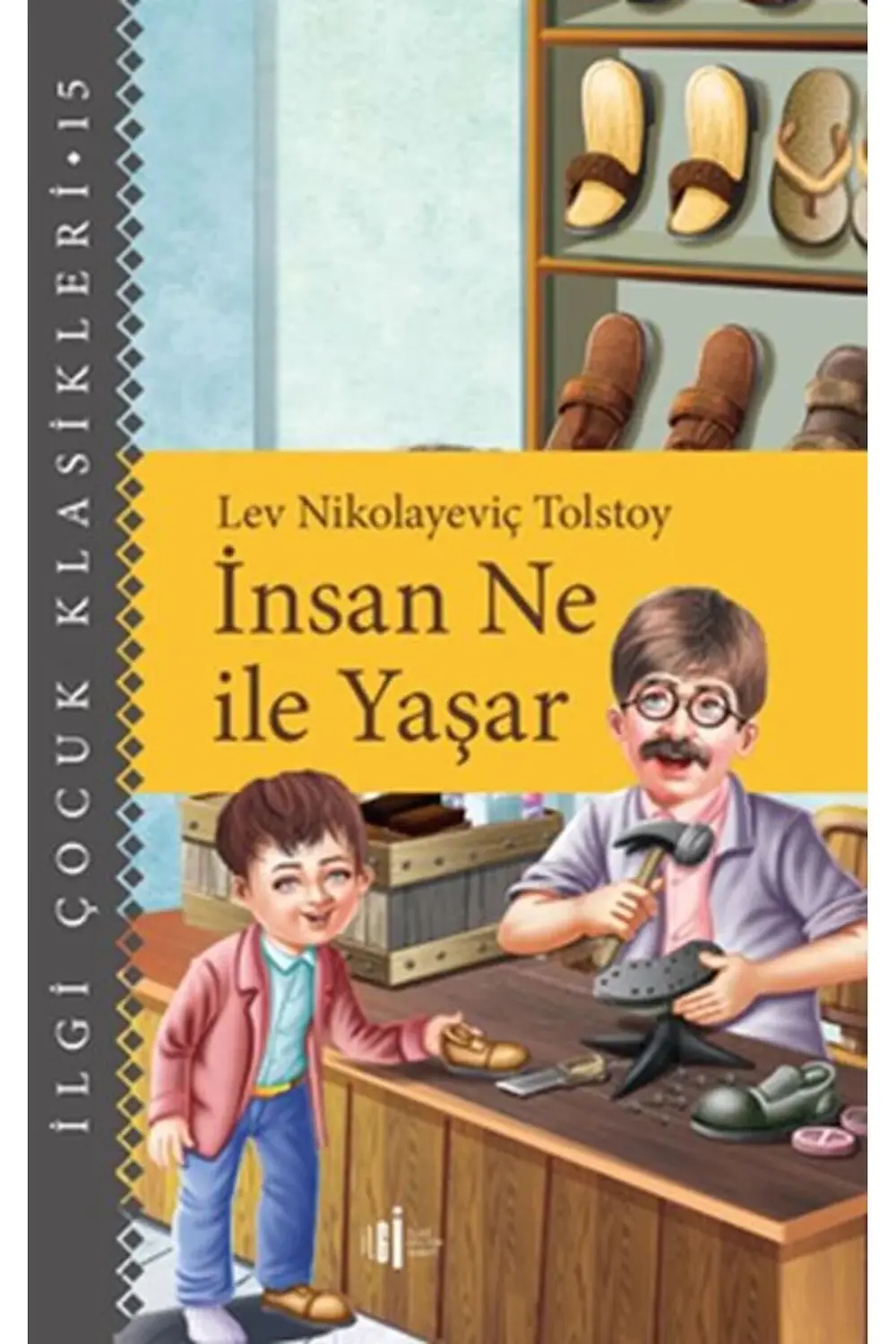 İnsan Ne İle Yaşar Çocuk Klasikleri