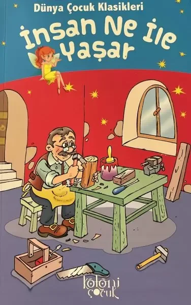 İnsan Ne İle Yaşar