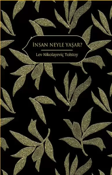 İnsan Neyle Yaşar? (Altın Yaldızlı - Ciltli) İnsan Neyle Yaşar? (Altın Yaldızlı - Ciltli)