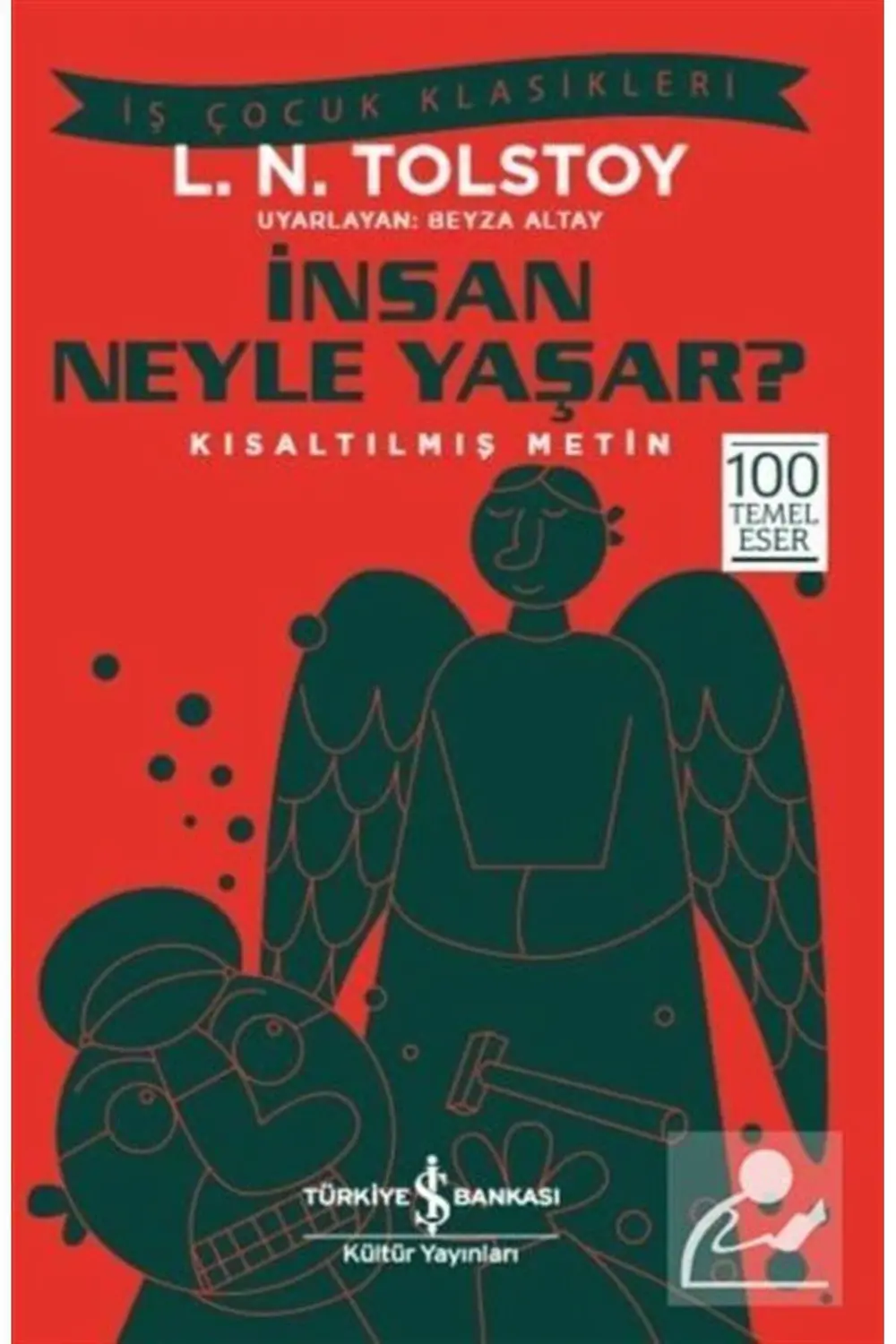 İnsan Neyle Yaşar? (KISALTILMIŞ METİN)