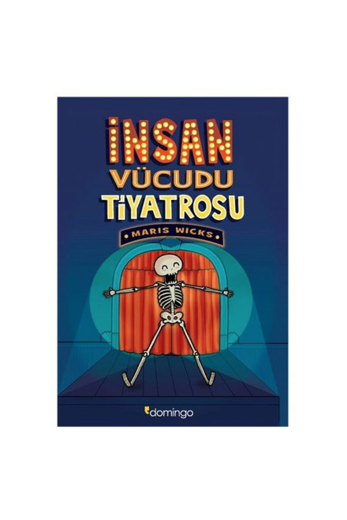 Domingo Yayınevi İnsan Vücudu Tiyatrosu Maris Wicks Domingo Yay