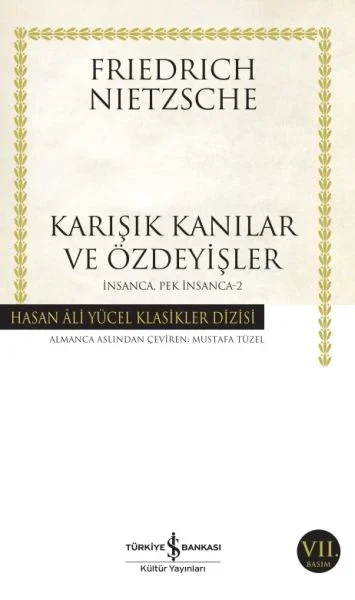 İnsanca Pek İnsanca 2 - Karışık Kanılar ve Özdeyişler - Hasan Ali Yücel Klasikleri Fiyatı, Yorumları ve Özellikleri
