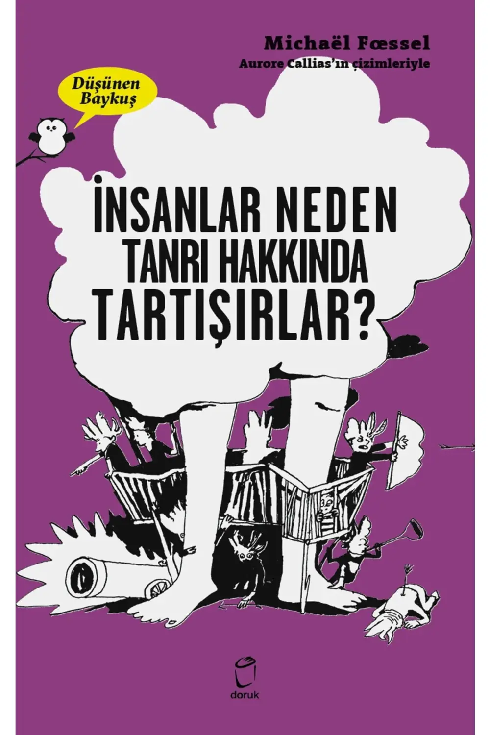 Insanlar Neden Tanrılar Hakkında Tartışırlar? - Düşünen Baykuş -