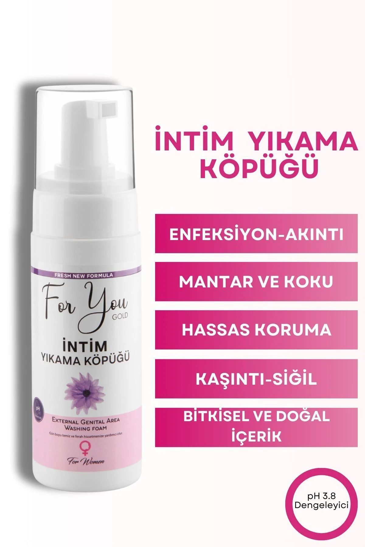 Intim (GENİTAL) Bölge Ph Dengeli Günlük Yıkama Köpüğü (KOKU,AKINT