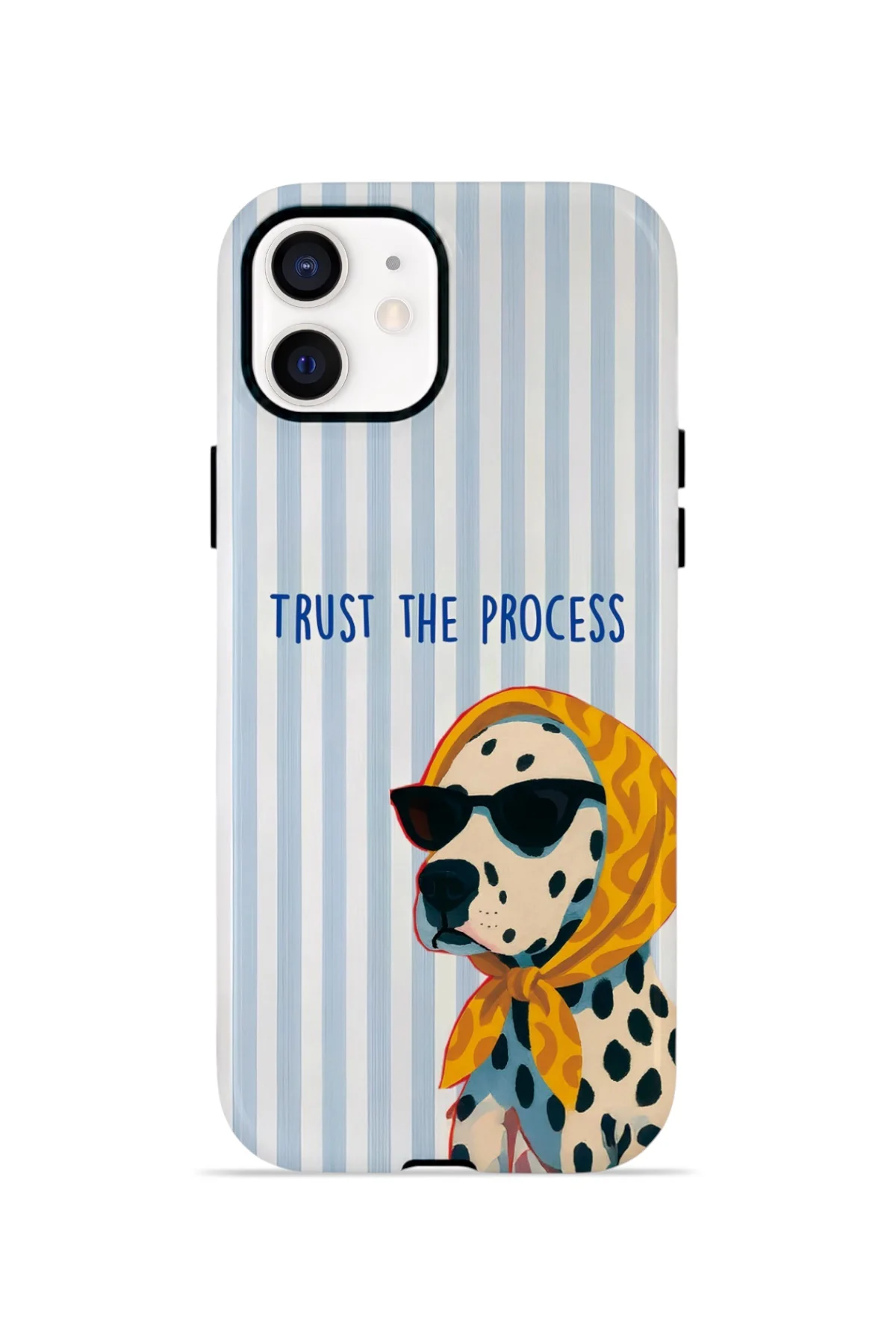 iPhone 12 Vorian Yough Kılıf Trust The Process Dalmatian