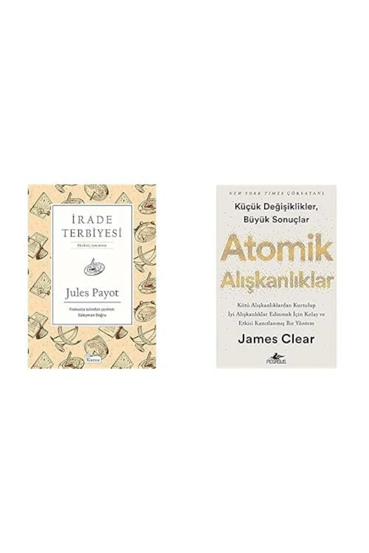 irade terbiyesi + atomik aliskanliklar=(2kitap)