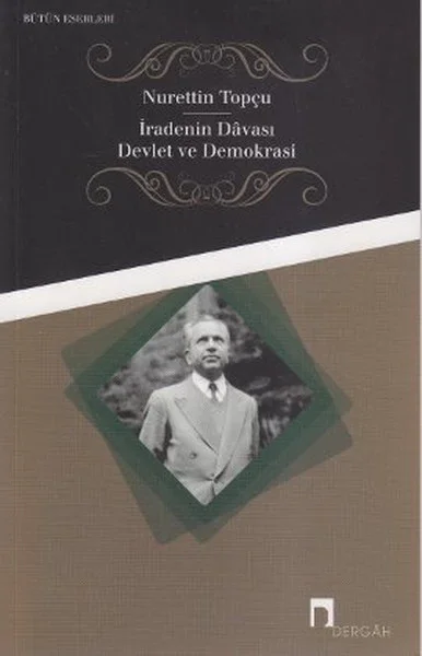 İradenin Davası / Devlet ve Demokrasi Fiyatı, Yorumları ve Özellikleri