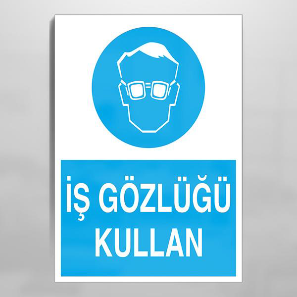 Technopa İş Gözlüğü Kullan Uyari Levhasi