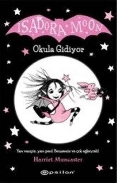 Isadora Moon - Okula Gidiyor Fiyatı, Yorumları ve Özellikleri