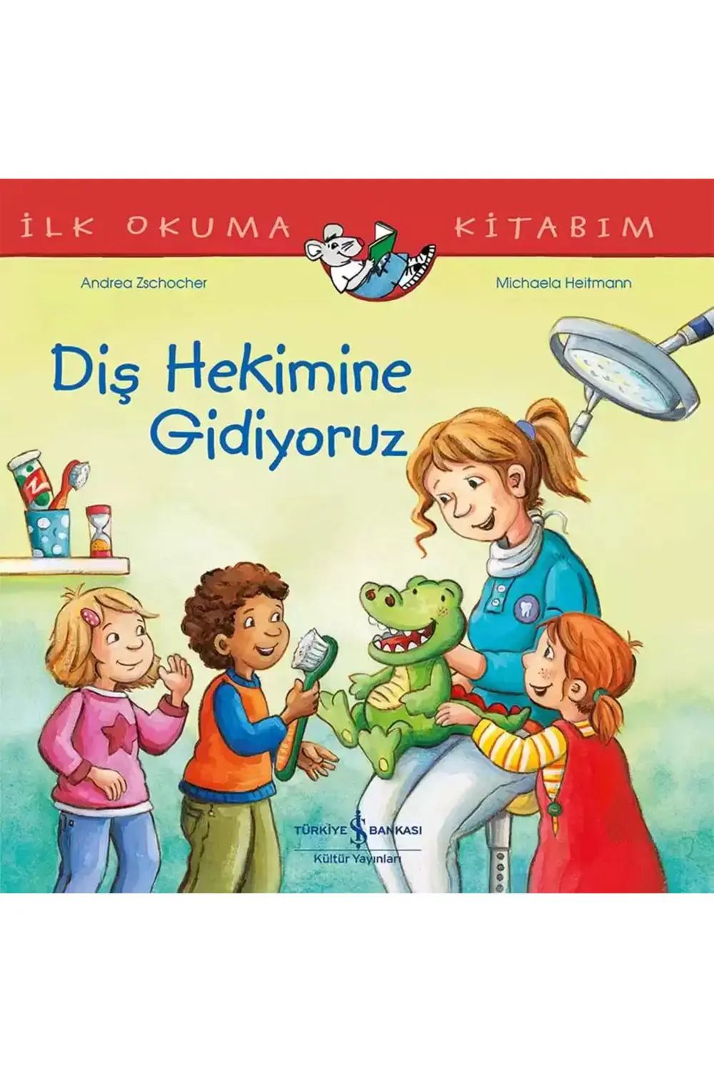 işbankası-ilk okuma kitabı-Diş Hekimine Gidiyoruz