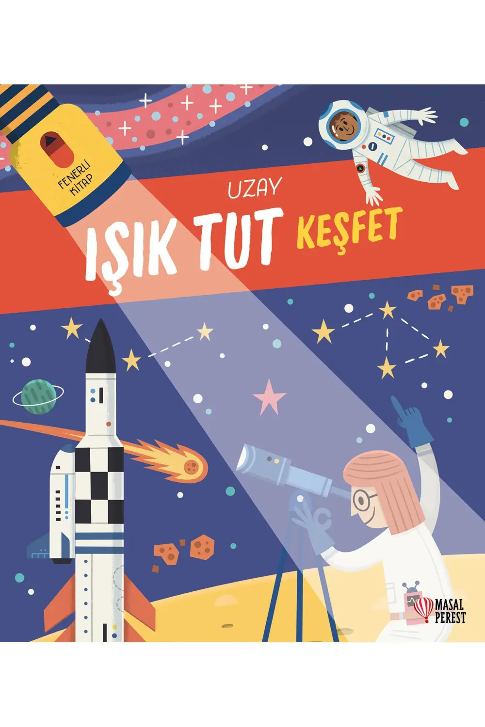Işık Tut Keşfet - Uzay