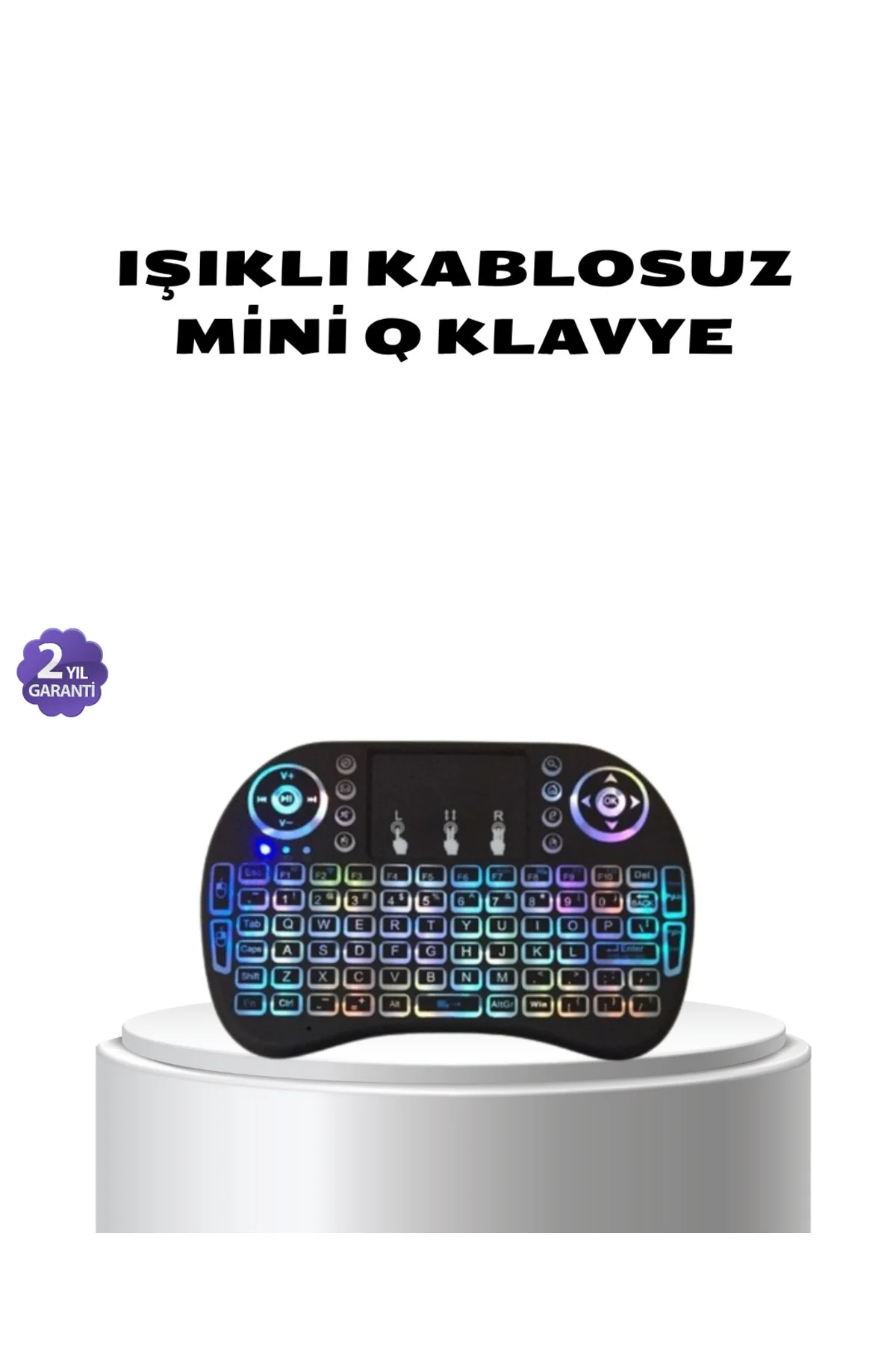 Işıklı Q Klavye – Entegre Touchpad, Ergonomik Tasarım ve Türkçe K