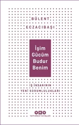 İşim Gücüm Budur Benim