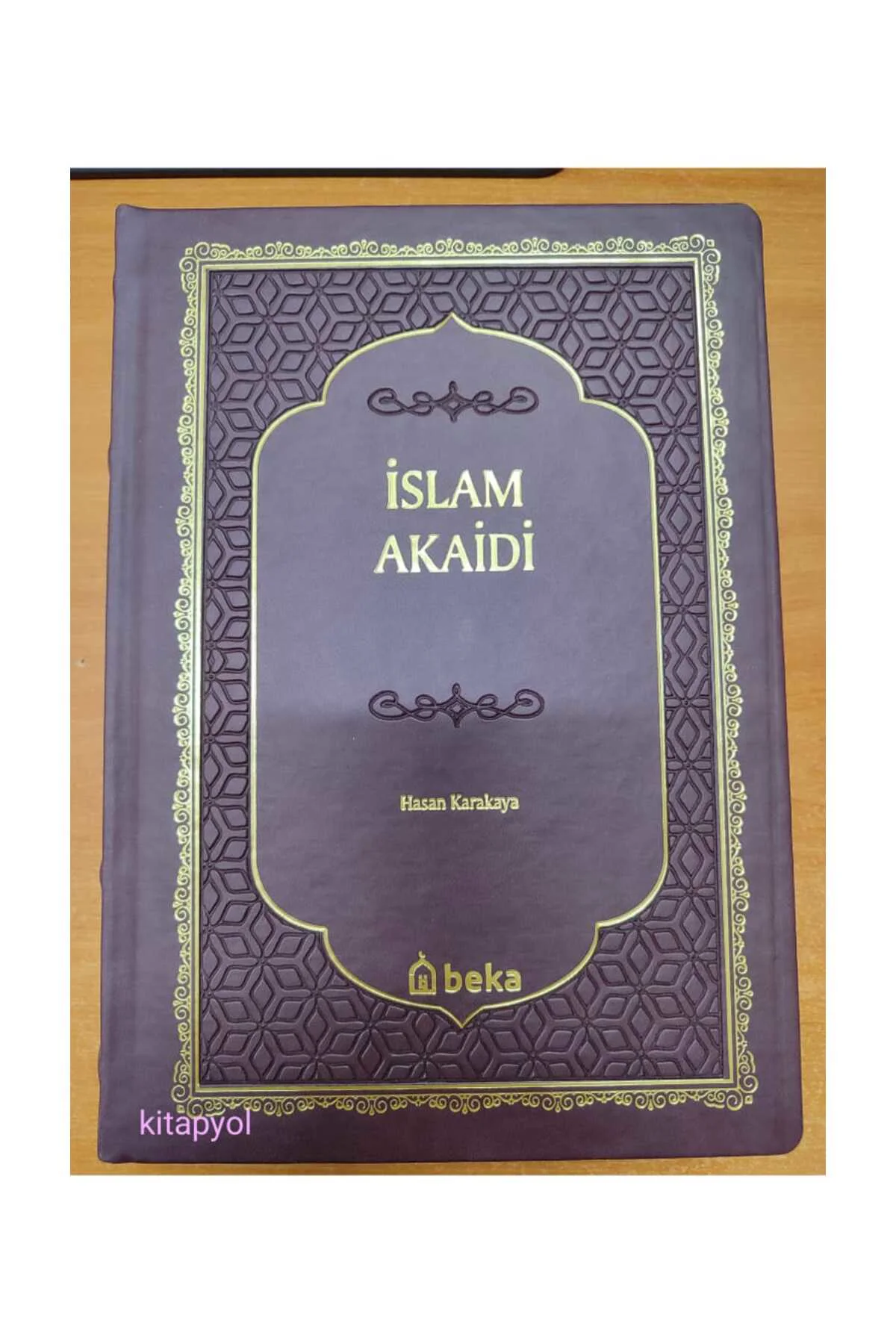 İSLAM AKAİDİ HASAN KARAKAYA/ BEKA YAYINLARI