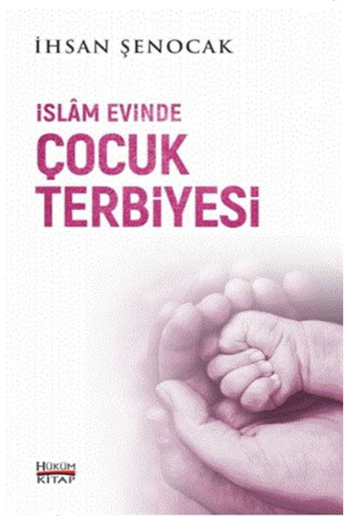 Karatay Yayınları İslam Evinde Çocuk Terbiyesi