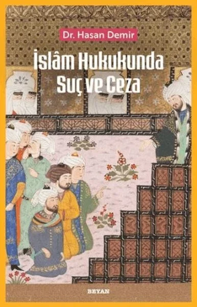 İslam Hukukunda Suç ve Ceza Fiyatı, Yorumları ve Özellikleri