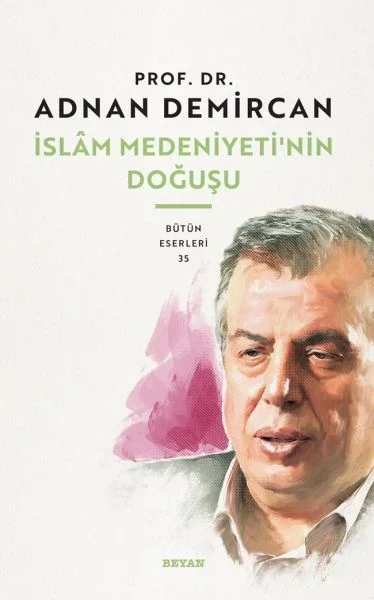 İslam Medeniyeti'nin Doğuşu Fiyatı, Yorumları ve Özellikleri
