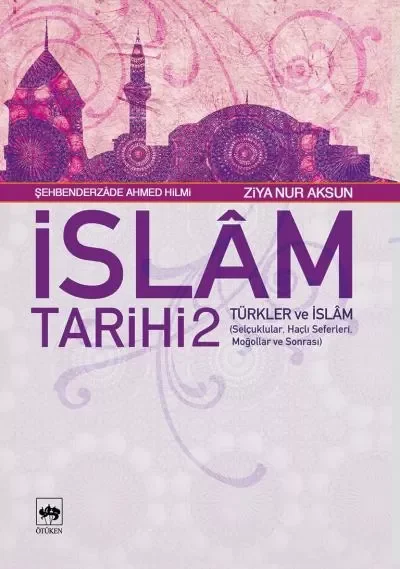 İslam Tarihi 2 - Türkler ve İslam Fiyatı, Yorumları ve Özellikleri
