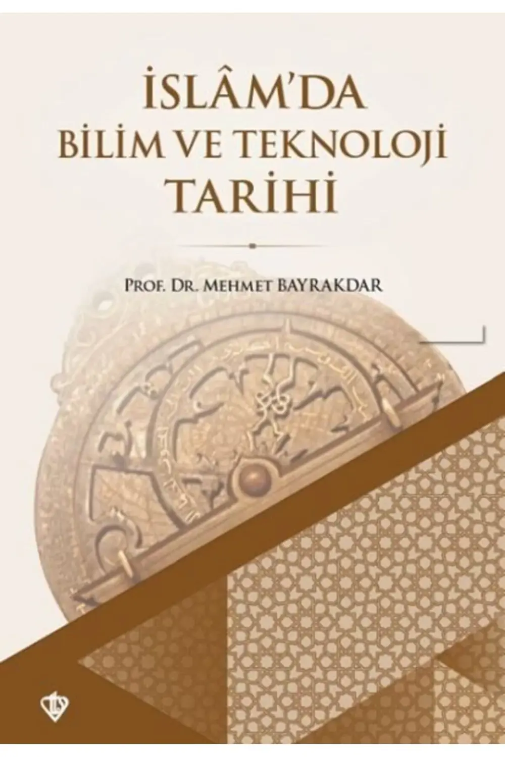 İslamda Bilim ve Teknoloji Tarihi