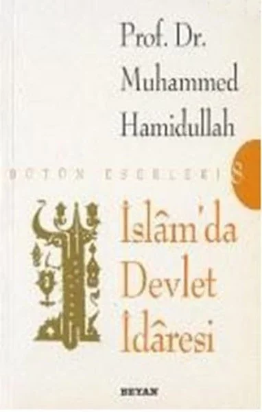 İslam’da Devlet İdaresi İslam’da Devlet İdaresi