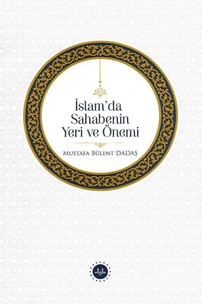 İslam'da Sahabenin Yeri Ve Önemi