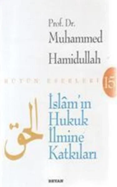 İslam'ın Hukuk İlmine Katkıları Fiyatı, Yorumları ve Özellikleri