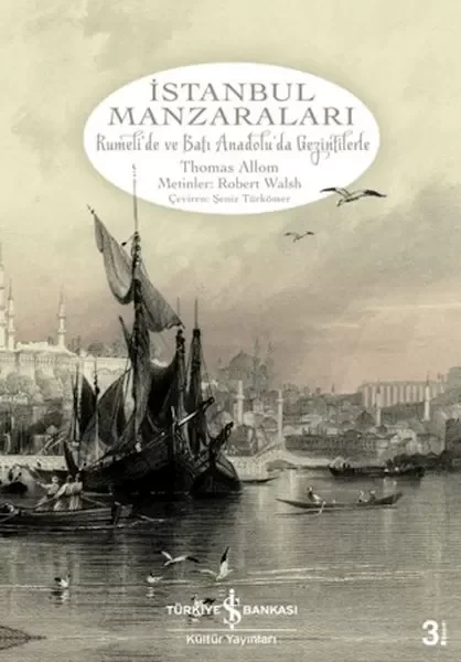 İstanbul Manzaraları  Rumeli'de ve Batı Anadolu'da Gezintilerle