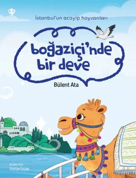İstanbul’un Acayip Hayvanları Boğaziçi’nde Bir Deve Fiyatı, Yorumları ve Özellikleri