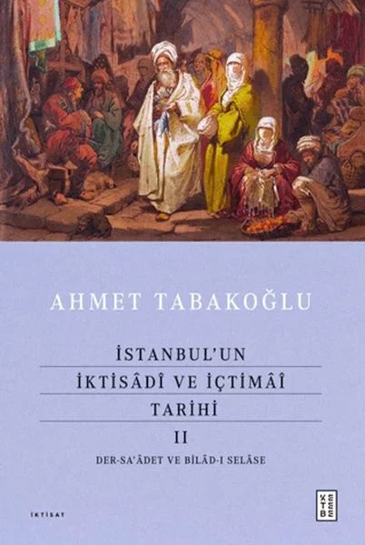İstanbul'un İktisâdî ve İçtimâî Tarihi - 2 Fiyatı, Yorumları ve Özellikleri