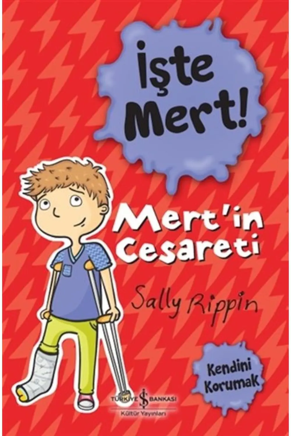 İşte Mert! – Mert’in Cesareti – Kendini Korumak (7-8 Yaş) (Sally 