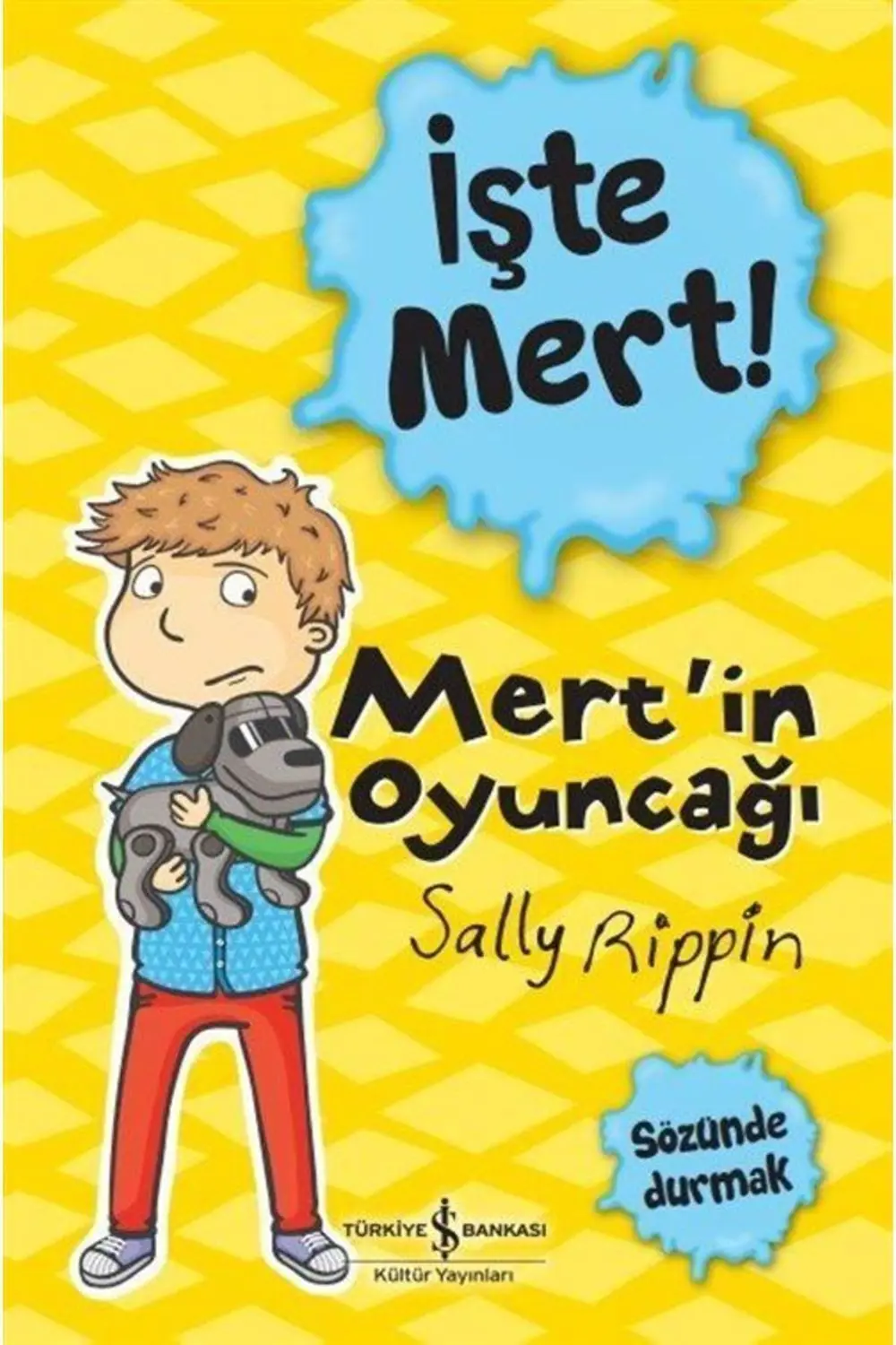 Işte Mert! / Mert'in Oyuncağı - Sözünde Durmak Işte Mert! / Mert'in Oyuncağı - Sözünde Durmak