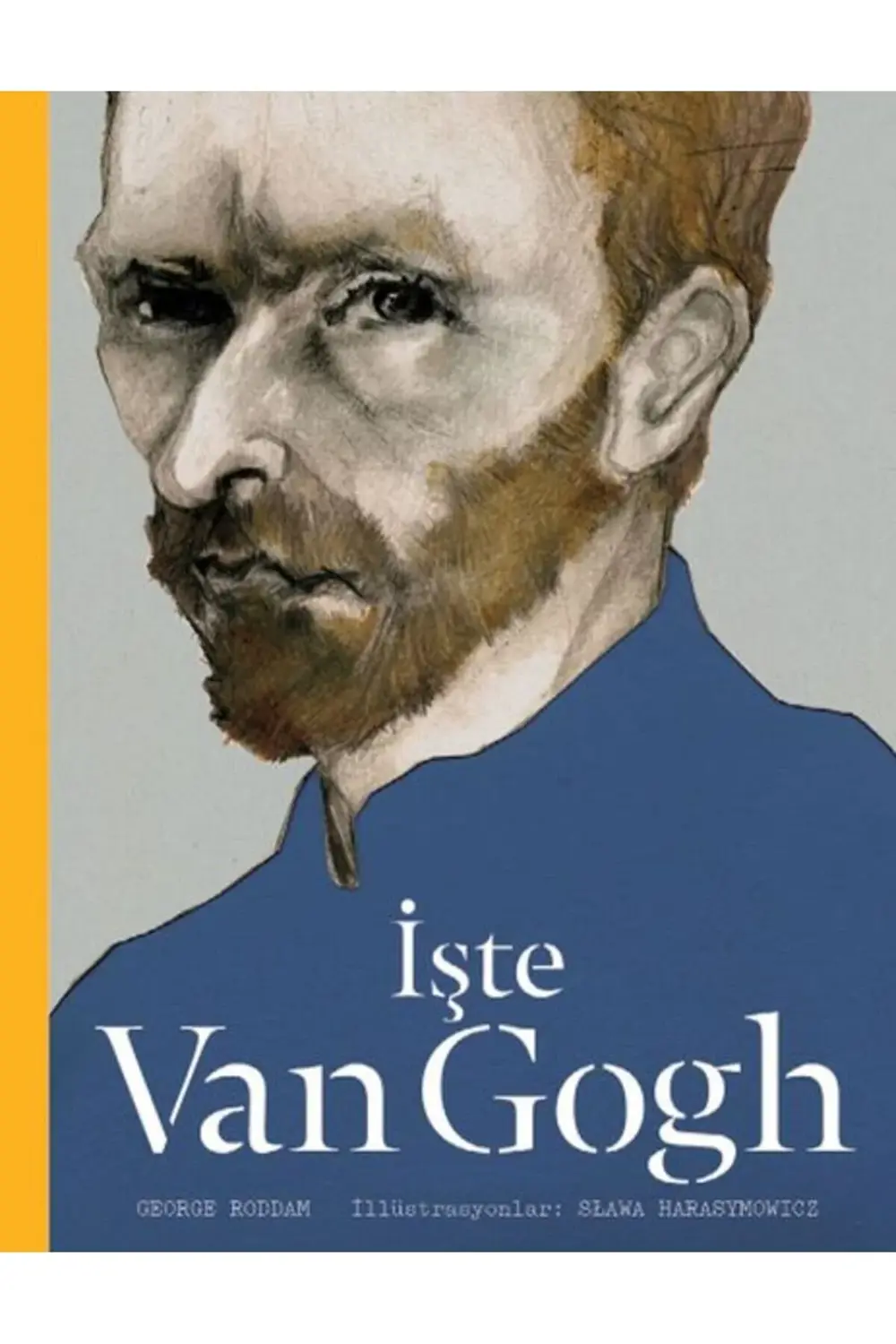 İşte Van Gogh