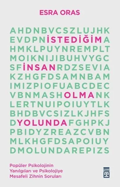 İstediğim İnsan Olma Yolunda İstediğim İnsan Olma Yolunda