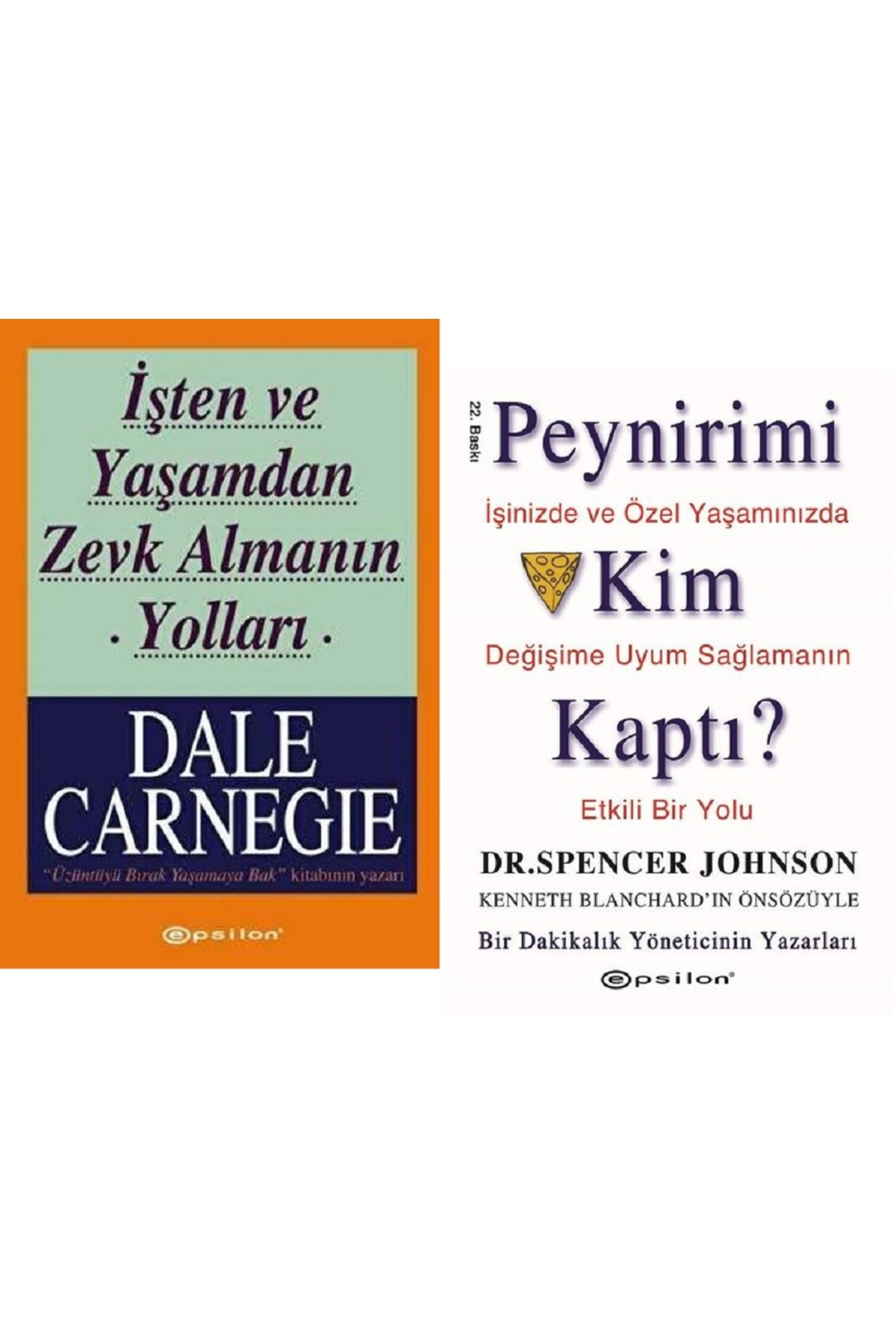 Epsilon Yayınevi İşten Ve Yaşamdan Zevk Almanın Yolları + Peynirimi Kim Kaptı / 2