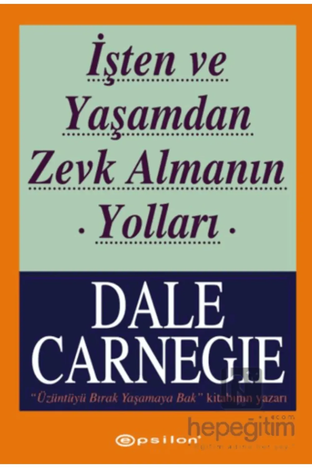 İşten ve Yaşamdan Zevk Almanın Yolları