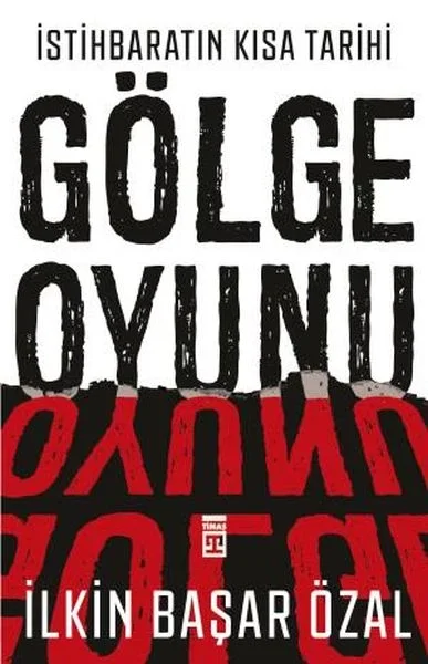 İstihbaratın Kısa Tarihi: Gölge Oyunu Fiyatı, Yorumları ve Özellikleri