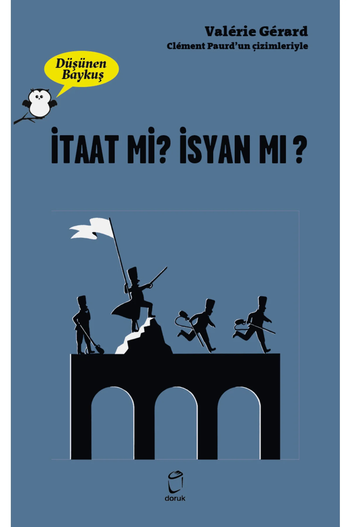 İtaat Mi ? İsyan Mı? Düşünen Baykuş