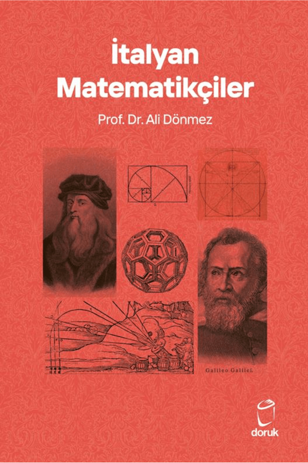 İtalyan Matematikçiler / Ali Dönmez / Doruk Yayınları / 978625958