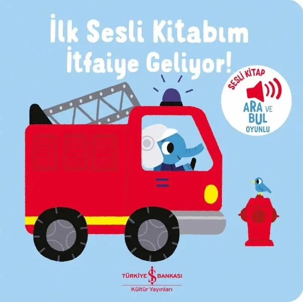 İtfaiye Geliyor - İlk Sesli Kitabım İtfaiye Geliyor - İlk Sesli Kitabım