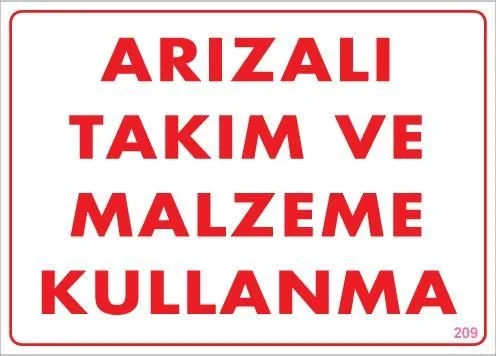 İthalat® Arızalı Malzeme Takım Kullanma Uyarı Levhası 25x35 KOD: 209 İthalat® Arızalı Malzeme Takım Kullanma Uyarı Levhası 25x35 KOD: 209 Fiyatı, Yorumları ve Özellikleri