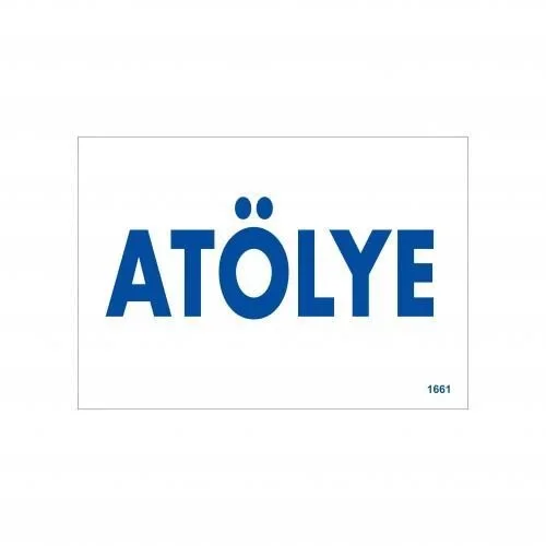 İthalat® Atölye Uyarı Levhası 17,5x25 KOD:1661